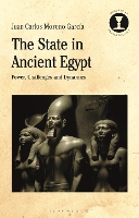 Book Cover for The State in Ancient Egypt by Dr Juan Carlos (University Paris-Sorbonne, France) Moreno Garcia