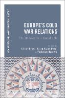 Book Cover for Europe's Cold War Relations by Professor Ulrich Krotz