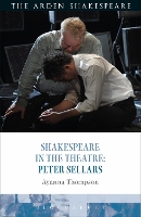 Book Cover for Shakespeare in the Theatre: Peter Sellars by Professor Ayanna Arizona State University, USA Thompson