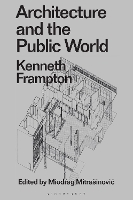 Book Cover for Architecture and the Public World by Kenneth Frampton