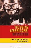 Book Cover for 'Russian Americans' in Soviet Film by Marina L Levitina