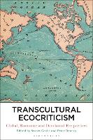 Book Cover for Transcultural Ecocriticism by Dr Stuart (Griffith University, Australia) Cooke