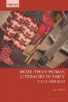 Book Cover for More-Than-Human Literacies in Early Childhood by Abigail (Manchester Metropolitan University, UK) Hackett