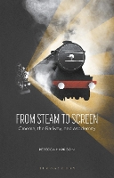 Book Cover for From Steam to Screen by Rebecca Open University, UK Harrison