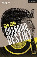 Book Cover for Changing Destiny by Ben Okri