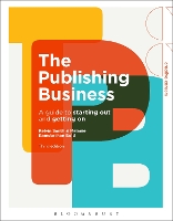 Book Cover for The Publishing Business by Kelvin Smith, Dr Melanie Ramdarshan Glasgow University, UK Bold