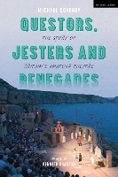 Book Cover for Questors, Jesters and Renegades by Michael Coveney