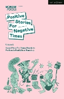 Book Cover for Positive Stories for Negative Times. Volume 2 Seven Plays for Young People to Perform in Real Life or Remotely by Ellen Bannerman