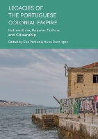 Book Cover for Legacies of the Portuguese Colonial Empire by Nuno Domingos