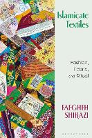 Book Cover for Islamicate Textiles by Faegheh Shirazi