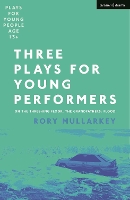 Book Cover for Three Plays for Young Performers  - Plays for Young People by Rory Mullarkey