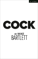 Book Cover for Cock by Mike Bartlett