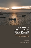 Book Cover for Oil Crises of the 1970s and the Transformation of International Order by Shigeru Akita