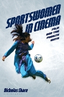 Book Cover for Sportswomen in Cinema by Nicholas Chare