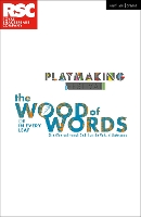 Book Cover for The Wood of Words In Every Leaf - Plays for Young People by Hannah Khalil, Chris White