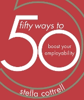 Book Cover for 50 Ways to Boost Your Employability by Stella Cottrell