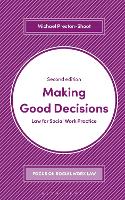 Book Cover for Making Good Decisions by Michael Preston-Shoot