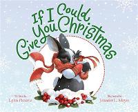 Book Cover for If I Could Give You Christmas by Lynn Plourde