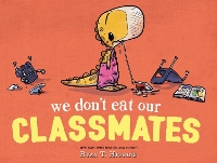 Book Cover for We Don't Eat Our Classmates by Ryan T. Higgins