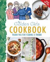 Book Cover for Golden Girls Cookbook by Christopher Styler