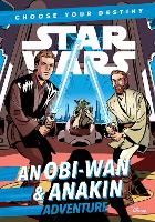 Book Cover for Star Wars: An ObiWan & Anakin Adventure by Cavan Scott