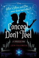 Book Cover for Conceal, Don't Feel by Jen Calonita