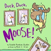 Book Cover for Duck, Duck, Moose! by Sudipta Bardhan-Quallen