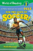 Book Cover for World of Reading For the Love of Soccer! by Pelé