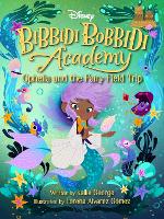 Book Cover for Bibbidi Bobbidi Academy #3: Ophelia And The Fairy Field Trip by Kallie George