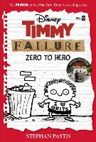 Book Cover for Timmy Failure: Zero To Hero by Stephan Pastis