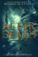 Book Cover for Blue Bloods: After Death by Melissa De La Cruz