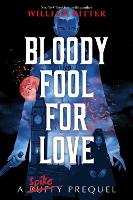 Book Cover for Bloody Fool For Love by William Ritter