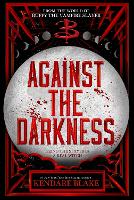 Book Cover for Against the Darkness by Kendare Blake