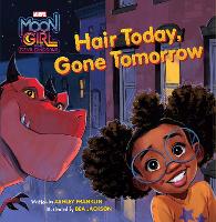 Book Cover for Moon Girl and Devil Dinosaur: Hair Today, Gone Tomorrow by Ashley Franklin