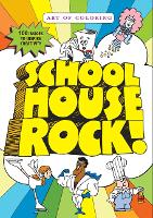 Book Cover for Art Of Coloring: Schoolhouse Rock by Disney Book Group