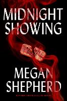 Book Cover for Midnight Showing by Megan Shepherd