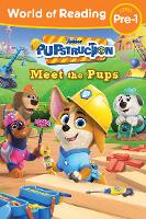 Book Cover for World of Reading: Pupstruction: Meet the Pups by Sheila Sweeny Higginson