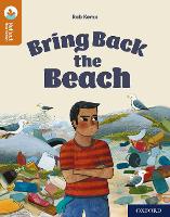 Book Cover for Oxford Reading Tree TreeTops Reflect: Oxford Reading Level 8: Bring Back the Beach by Rob Kemp