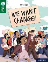 Book Cover for Oxford Reading Tree TreeTops Reflect: Oxford Reading Level 12: We Want Change! by JD Savage