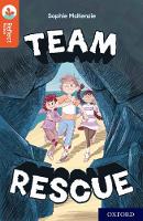 Book Cover for Oxford Reading Tree TreeTops Reflect: Oxford Reading Level 13: Team Rescue by Sophie McKenzie