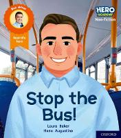 Book Cover for Hero Academy Non-fiction: Oxford Level 4, Light Blue Book Band: Stop the Bus! by Laura Baker