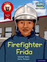 Book Cover for Hero Academy Non-fiction: Oxford Reading Level 7, Book Band Turquoise: Firefighter Frida by Vaishali Batra
