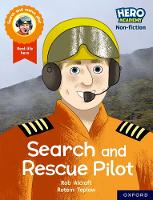 Book Cover for Hero Academy Non-fiction: Oxford Reading Level 8, Book Band Purple: Search and Rescue Pilot by Rob Alcraft