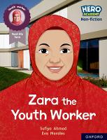 Book Cover for Hero Academy Non-fiction: Oxford Reading Level 10, Book Band White: Zara the Youth Worker by Sufiya Ahmed