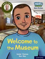 Book Cover for Hero Academy Non-fiction: Oxford Reading Level 10, Book Band White: Welcome to the Museum by Isabel Thomas