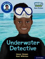 Book Cover for Hero Academy Non-fiction: Oxford Reading Level 12, Book Band Lime+: Underwater Detective by Hawys Morgan