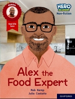 Book Cover for Hero Academy Non-fiction: Oxford Reading Level 12, Book Band Lime+: Alex the Food Expert by Rob Kemp
