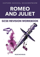 Book Cover for Oxford School Shakespeare: GCSE: GCSE Romeo & Juliet Revision Workbook by Helen Backhouse