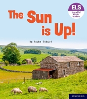 Book Cover for Essential Letters and Sounds: Essential Phonic Readers: Oxford Reading Level 1+: The Sun is Up! by Sascha Goddard