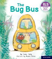 Book Cover for Essential Letters and Sounds: Essential Phonic Readers: Oxford Reading Level 1+: The Bug Bus by Carmel Reilly